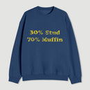 30 Stud 70 Muffin Sweatshirt