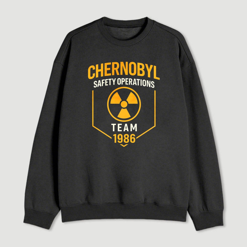 Chernobyl 1986 Safety Operations Team Sweatshirt