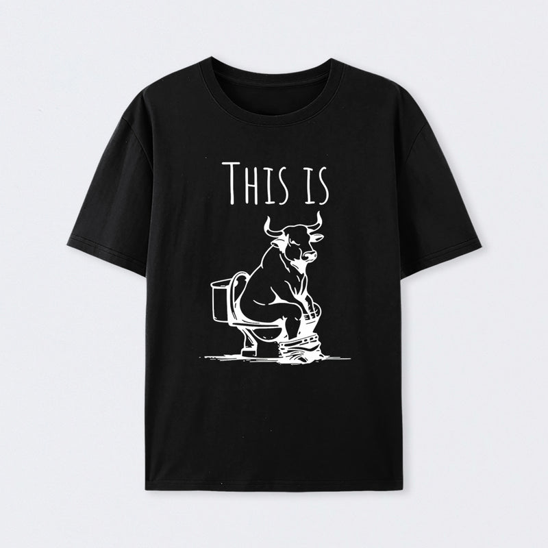 This Is Bull On Toilet Pure Cotton Short Sleeve T-Shirt
