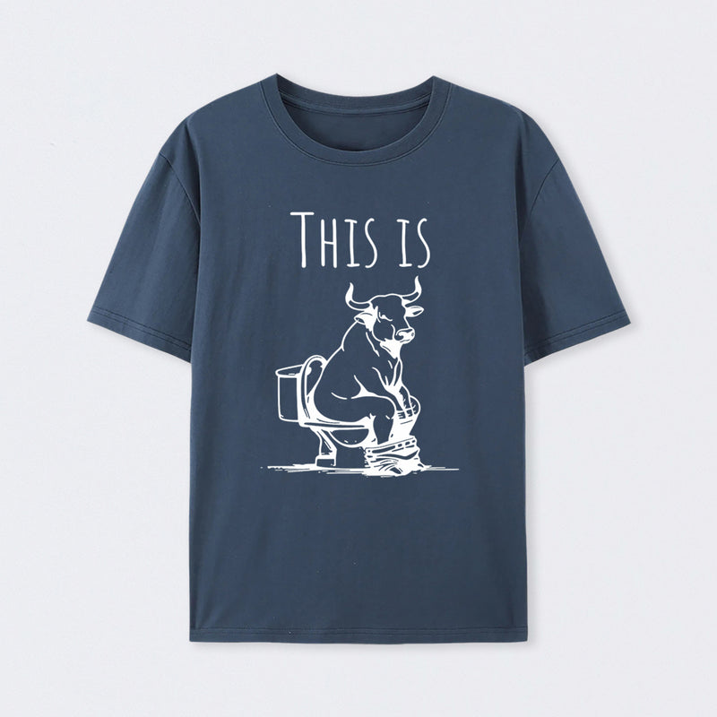 This Is Bull On Toilet Pure Cotton Short Sleeve T-Shirt