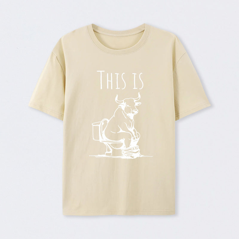 This Is Bull On Toilet Pure Cotton Short Sleeve T-Shirt