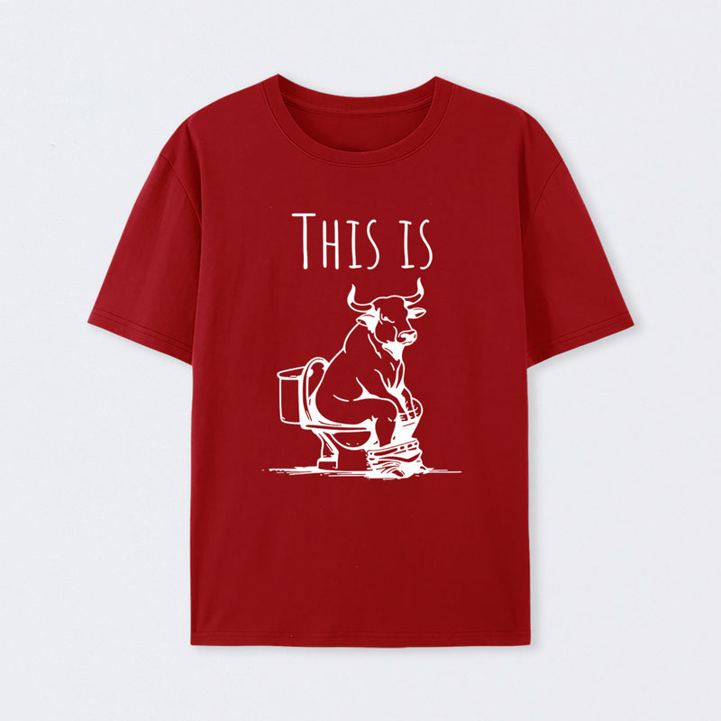 This Is Bull On Toilet Pure Cotton Short Sleeve T-Shirt