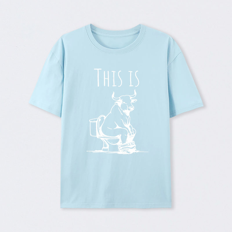 This Is Bull On Toilet Pure Cotton Short Sleeve T-Shirt