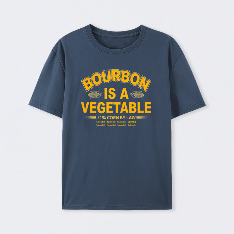 Bourbon Is A Vegetable 51 Percent Corn By Law Pure Cotton Short Sleeve T-Shirt
