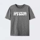 It's Not A Pimp Walk It's Gout T-Shirt