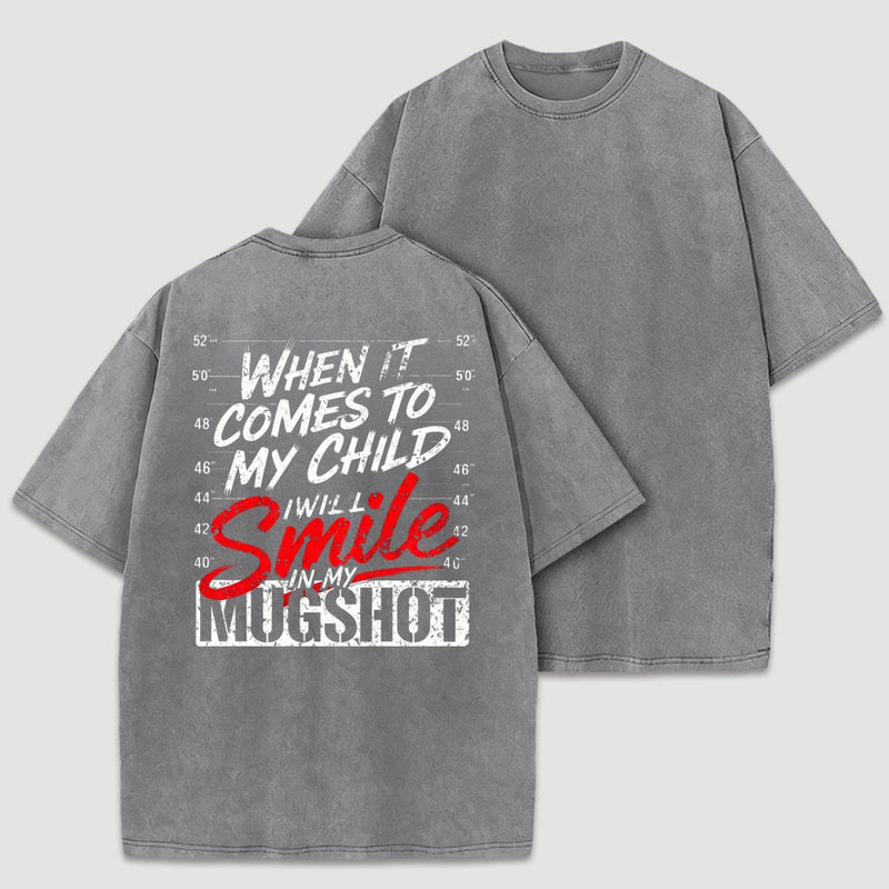 When It Comes To My Child Protective Parent Bold Graphic T-Shirt