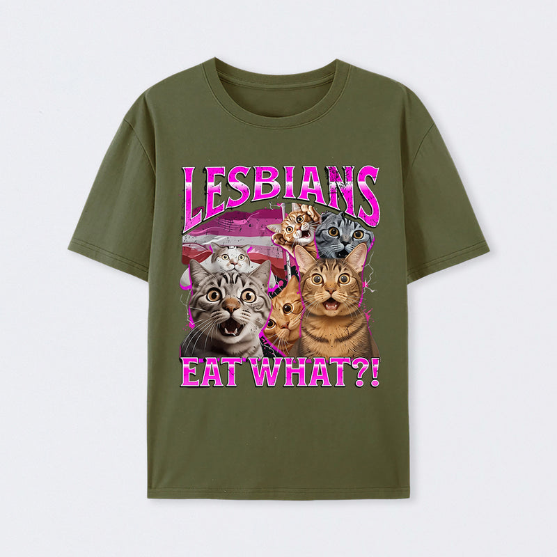 Lesbians Eat What Funny Cat T-Shirt