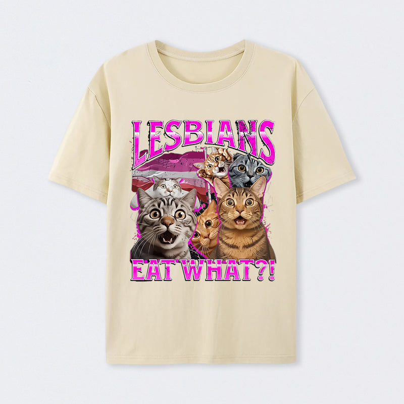 Lesbians Eat What Funny Cat T-Shirt