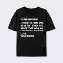 Retro Funny For Brother Dear Brother I To Find Ever Sibling T-Shirt
