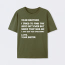 Retro Funny For Brother Dear Brother I To Find Ever Sibling T-Shirt