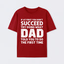 Dad Told You Graphic T-Shirt