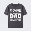 Dad Told You Graphic T-Shirt