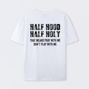 Half Hood Half Holy Pray T-Shirt
