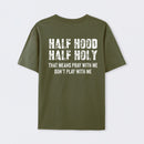 Half Hood Half Holy Pray T-Shirt