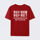 Half Hood Half Holy Pray T-Shirt
