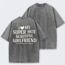 I Love My Girlfriend Funny Washed T-Shirt