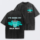 Doing My Best Print Everyday Streetwear T-Shirt