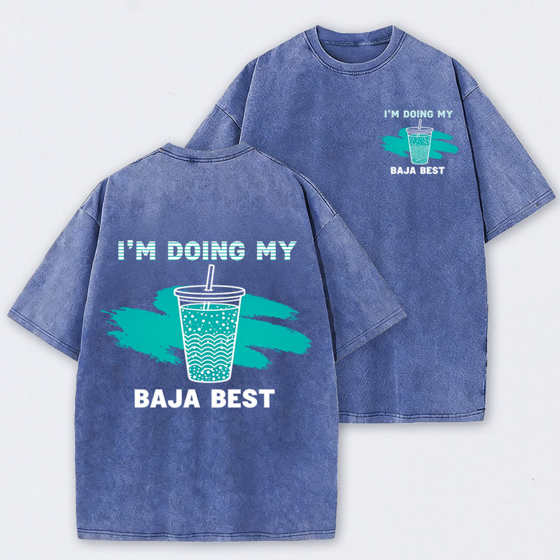 Doing My Best Print Everyday Streetwear T-Shirt