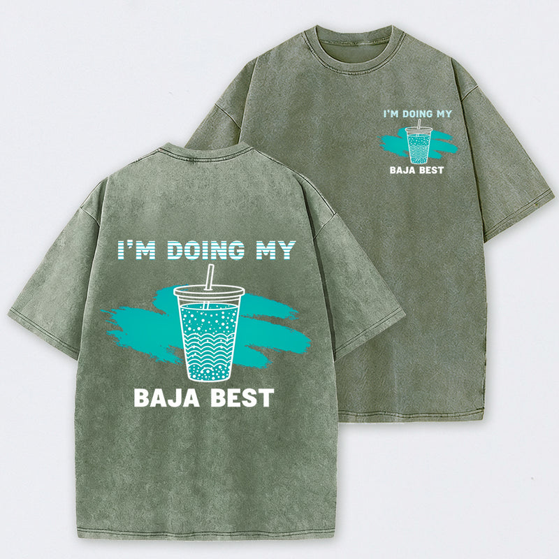 Doing My Best Print Everyday Streetwear T-Shirt