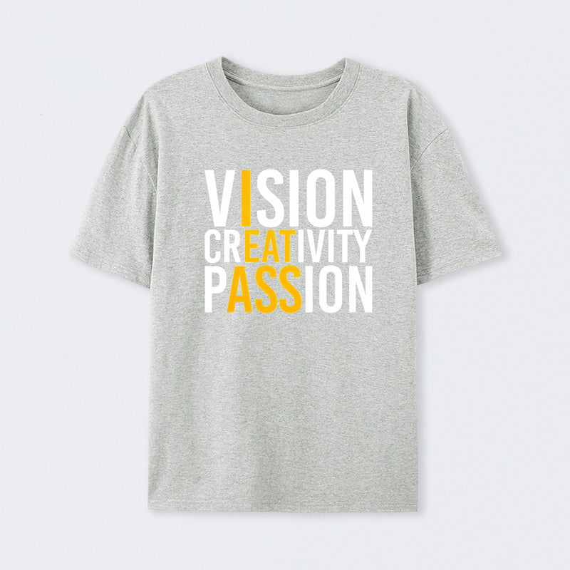 Vision Creativity Passion Funny Print T-Shirt