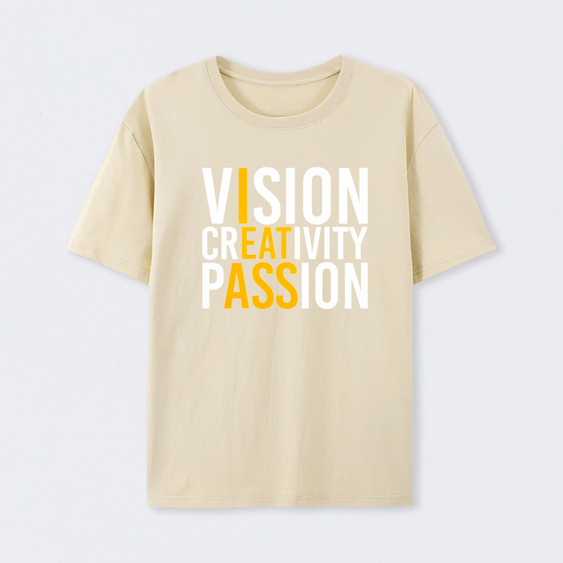 Vision Creativity Passion Funny Print T-Shirt