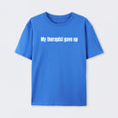 My Therapist Gave Up T-Shirt