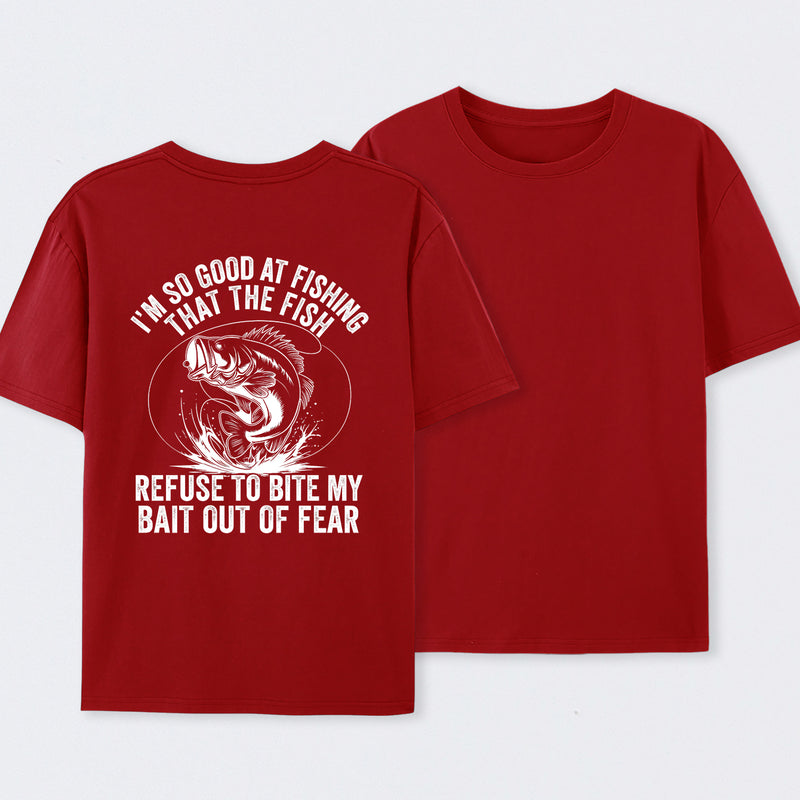 I'm So Good At Fishing That The Fish Refuse To Bite My Bait T-Shirt