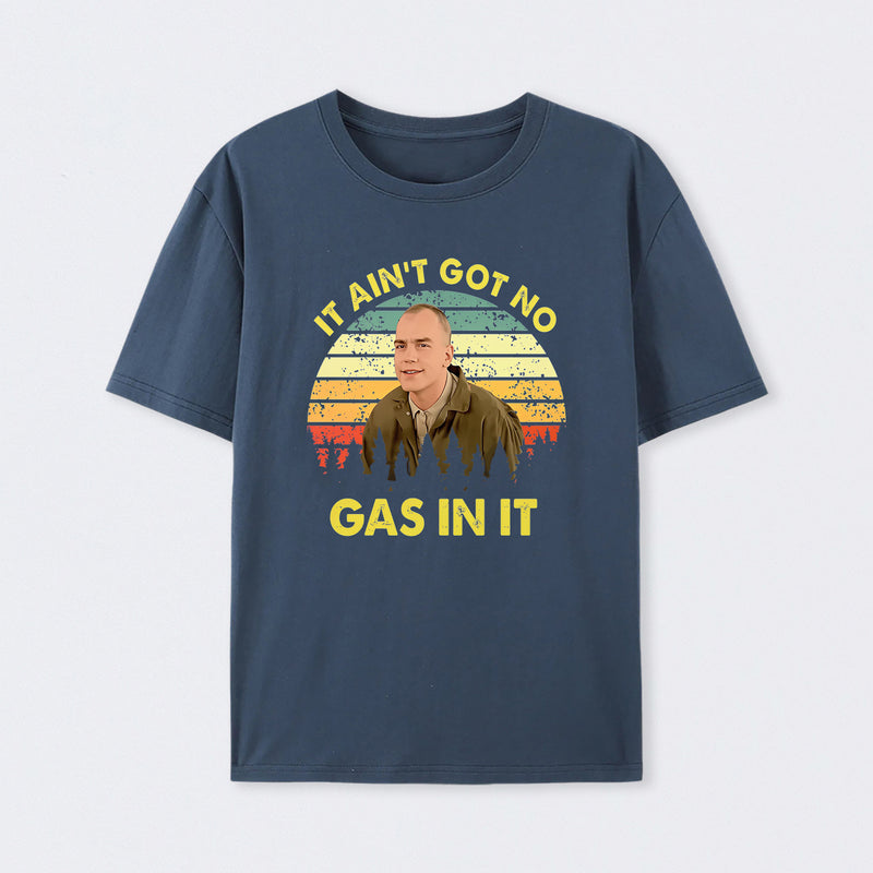 It Aint Got No Gas In It Vintage Sunset Man T-Shirt