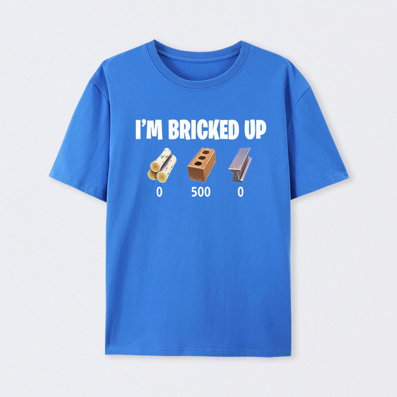 I'm Bricked Up Meme T-Shirt