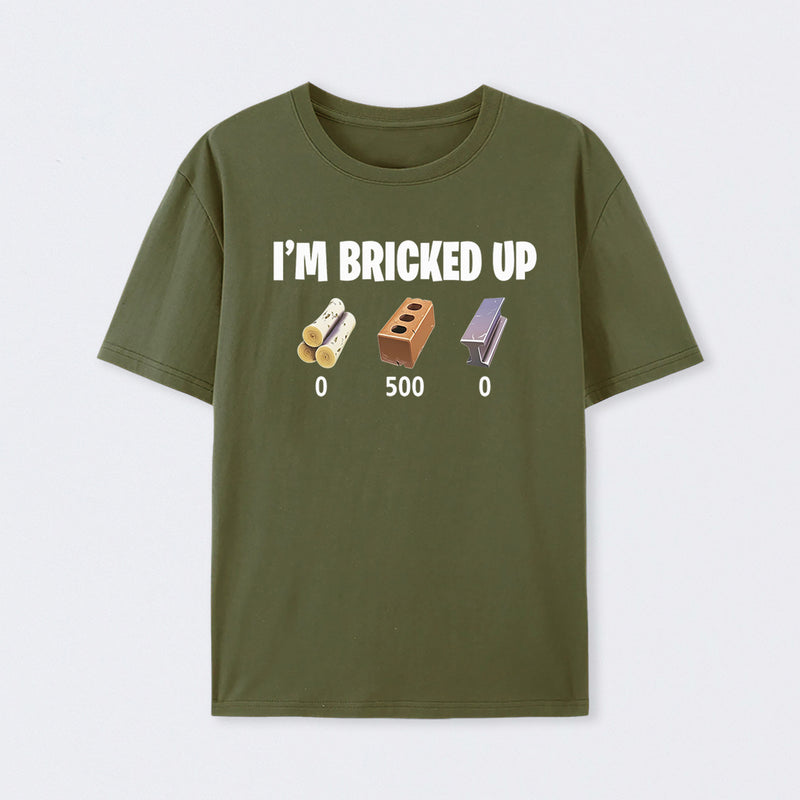 I'm Bricked Up Meme T-Shirt