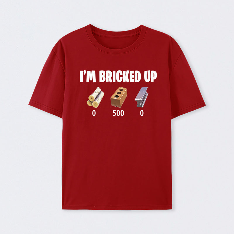 I'm Bricked Up Meme T-Shirt