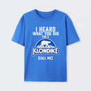 Funny Ice Cream Bar I Heard What You Did For A Klondike Parody T-Shirt