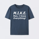 Funny Mike Knows Everything T-Shirt