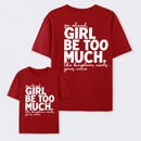 Girl Be Too Much Esther T-Shirt