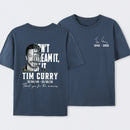 Tim Curry Memorial Don't Dream It Be It T-Shirt