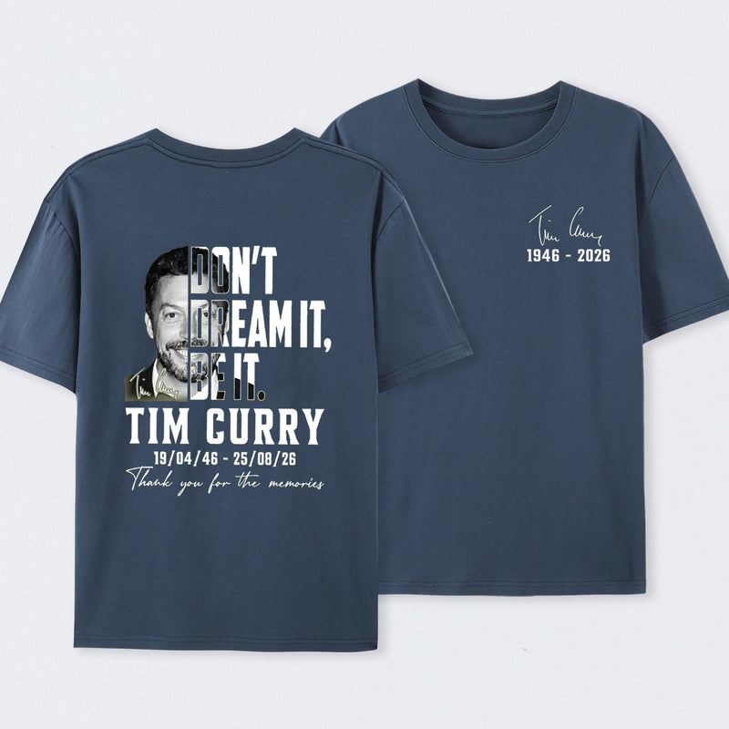 Tim Curry Memorial Don't Dream It Be It T-Shirt