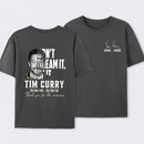 Tim Curry Memorial Don't Dream It Be It T-Shirt