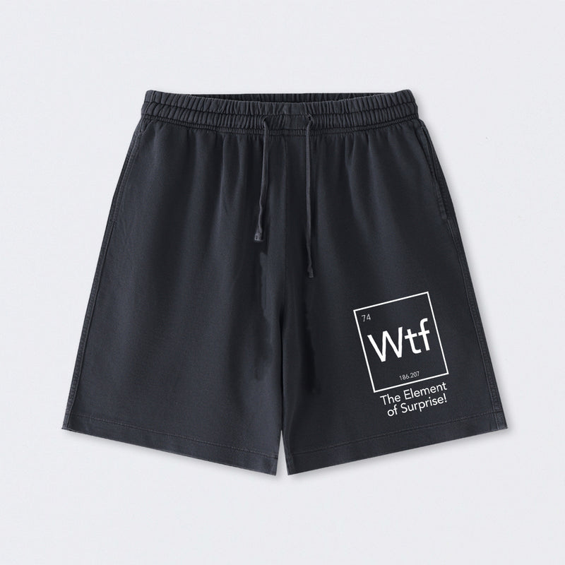Wtf - The Element of Surprise Funny Science Washed Shorts
