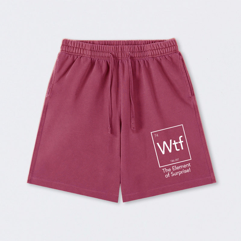 Wtf - The Element of Surprise Funny Science Washed Shorts