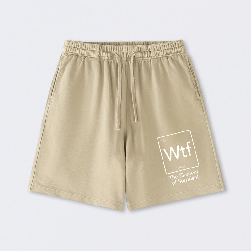 Wtf - The Element of Surprise Funny Science Washed Shorts