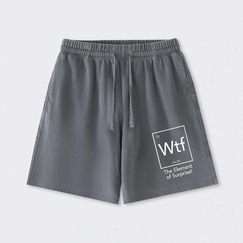 Wtf - The Element of Surprise Funny Science Washed Shorts