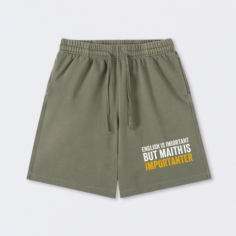 English is important but Math is importanter Washed Shorts