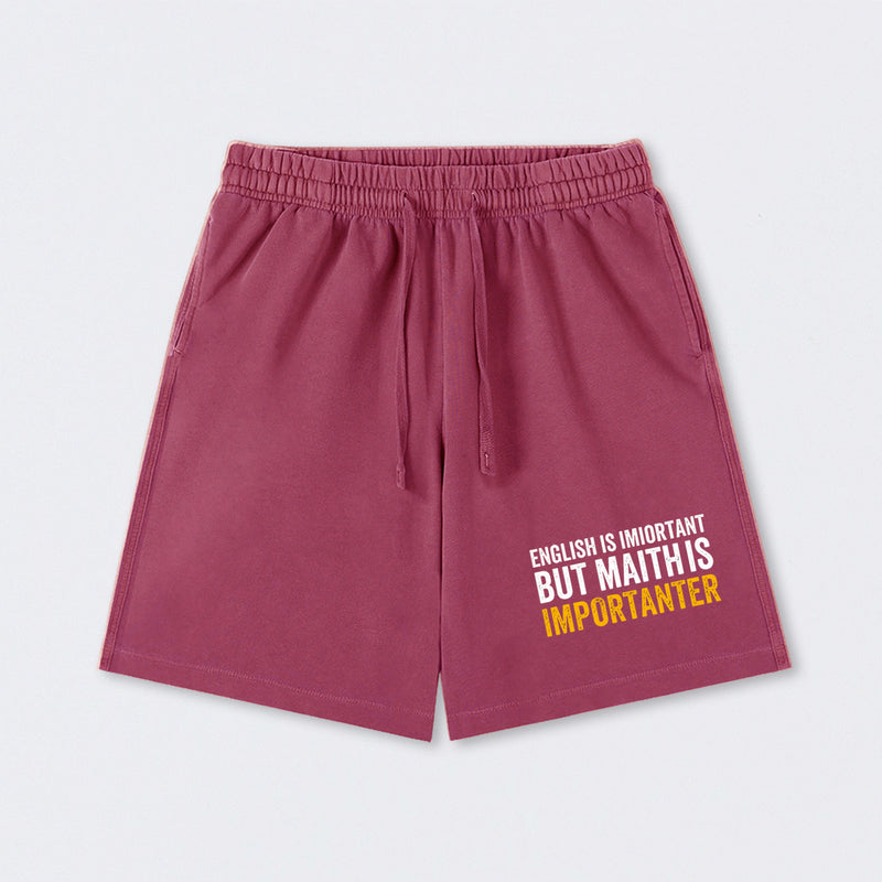 English is important but Math is importanter Washed Shorts