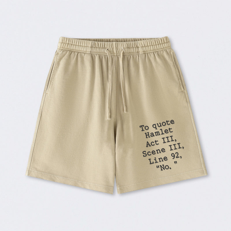 To Quote Hamlet Washed Shorts