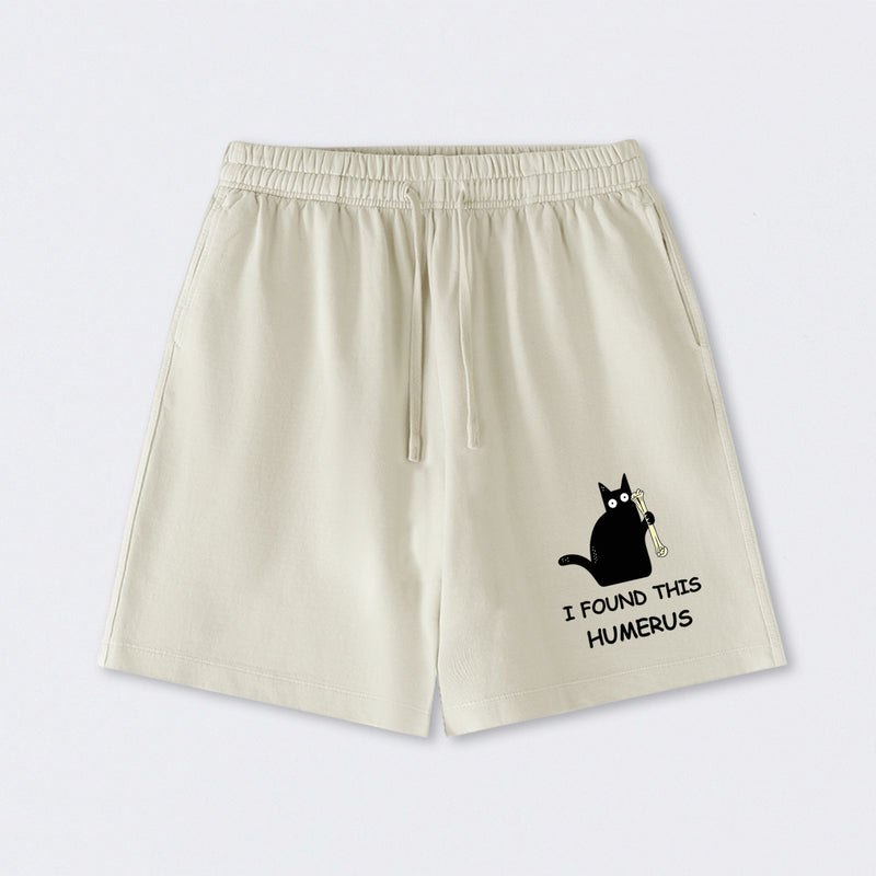 I Found This Humerus Washed Shorts