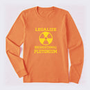 Legalize Recreational Plutonium Long Sleeve T-Shirt