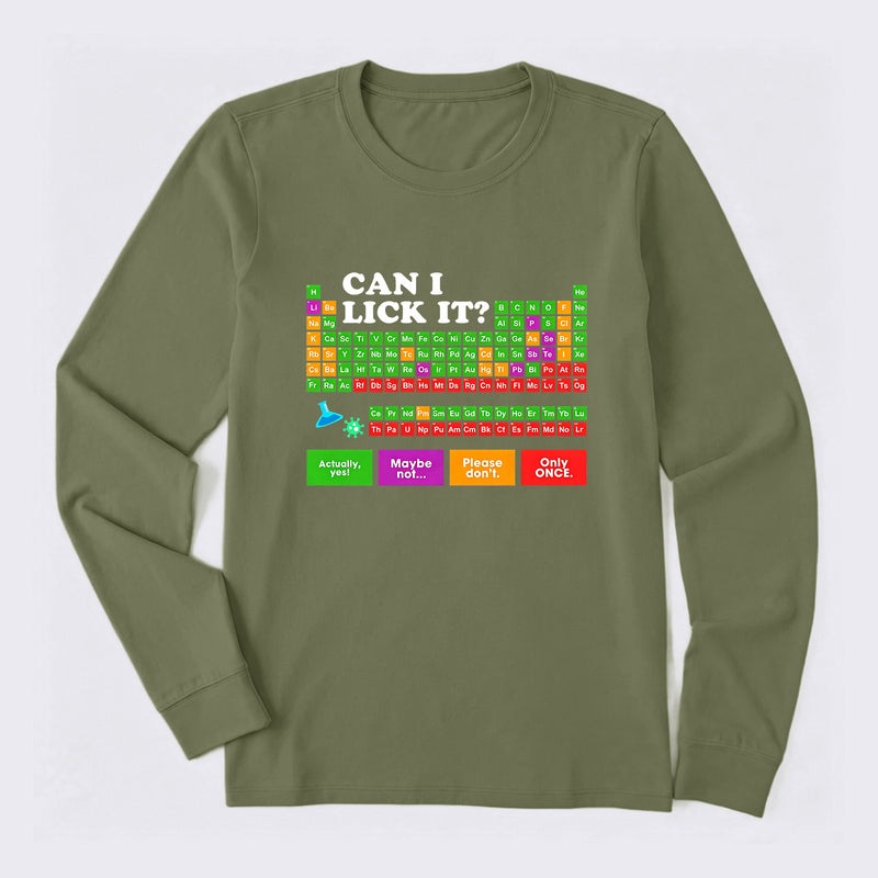 Can I Lick It Periodic Table Long Sleeve T-Shirt