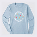 Science doesn't care what you believe Science Long Sleeve T-Shirt
