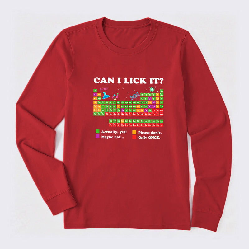 Can I Lick It Periodic Humour Science Long Sleeve T-Shirt