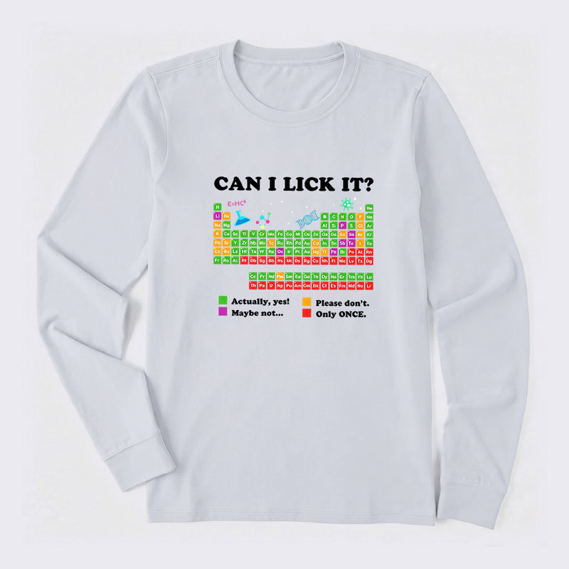Can I Lick It Periodic Humour Science Long Sleeve T-Shirt